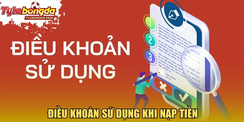 Điều khoản sử dụng khi nạp tiền