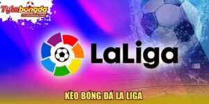 Kèo Bóng Đá La Liga